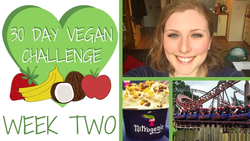 My Vegan Diary: Week Two | 30 Day Vegan Challenge