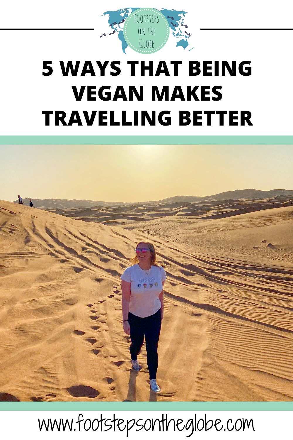 Mel walking through the desert in Dubai at dusk pinterest image for 5 ways being vegan makes travelling better