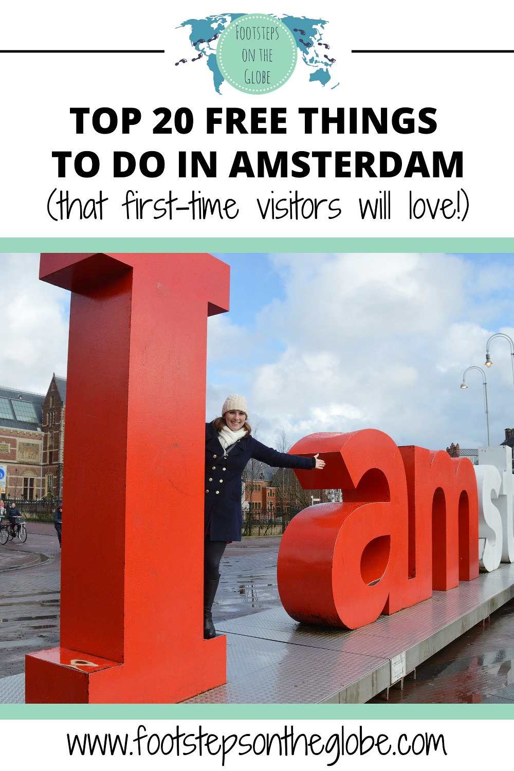 Mel posing on the I on Amsterdam's famous Iamsterdam sign with the text: "Top 20 free things to do in Amsterdam (that first-time visitors will love!) pinterest image