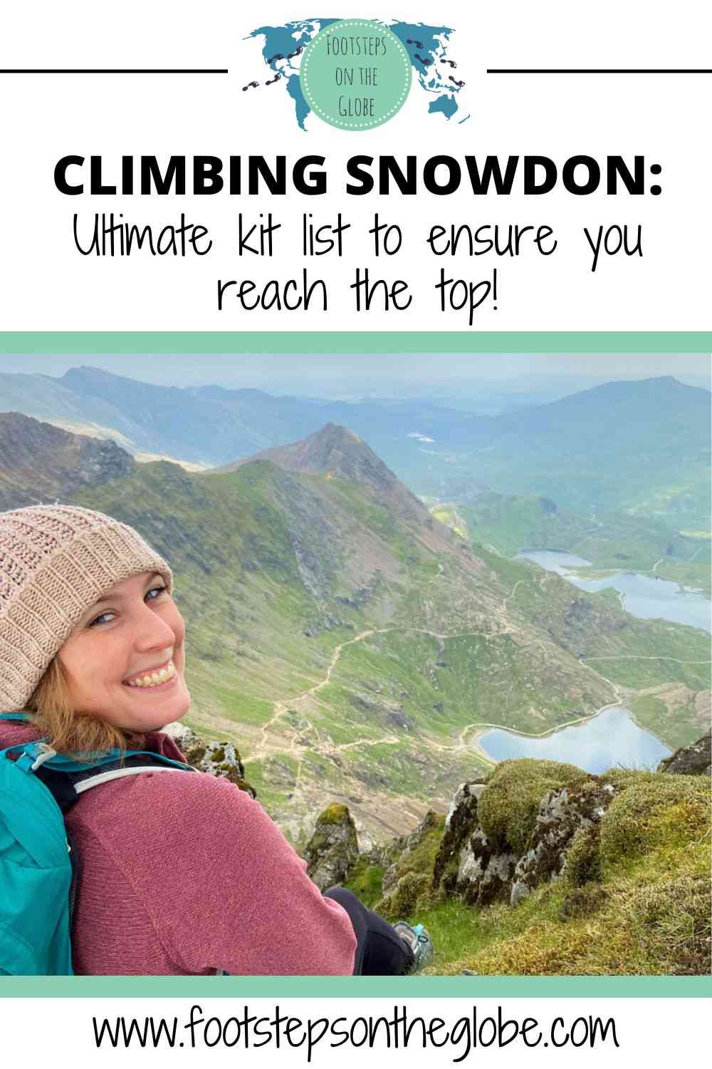 Mel smiling at the top of Snowdon with mountains and lakes in the background with the text: "CLIMBING SNOWDON: Ultimate kit list to ensure you reach the top" Pinterest image