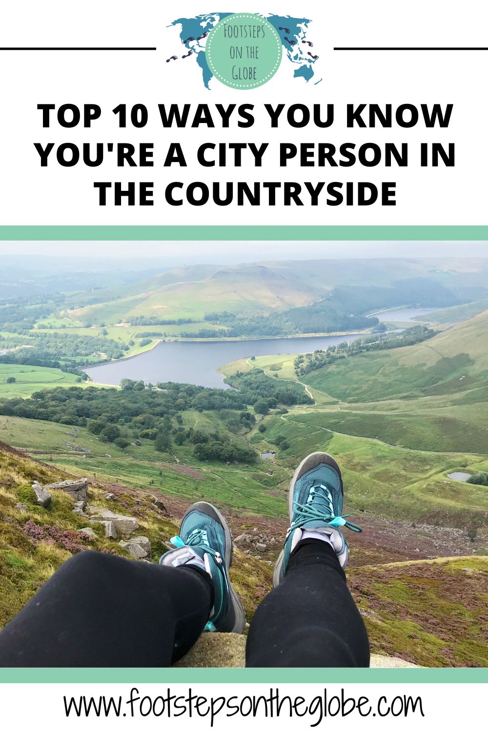 Pinterest image of some legs dangling over a high cliff wearing hiking boots with the text: "Top 10 ways you know you're a city person in the countryside"