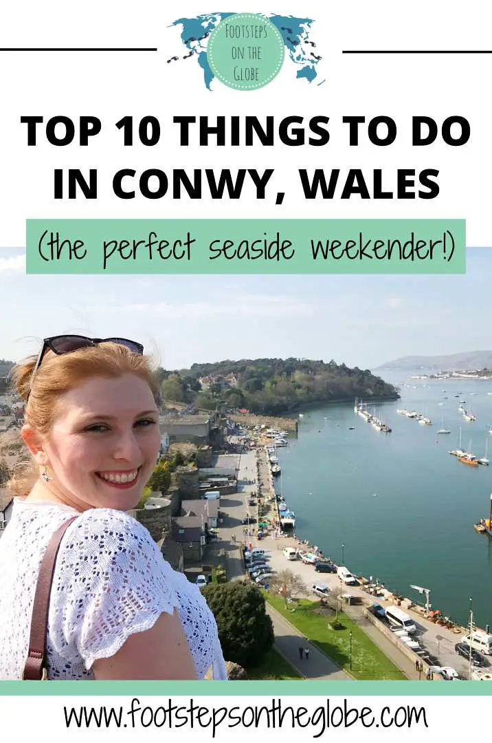 Pinterest image of Mel smiling with a view of Conwy Quay behind he with the text: "Top 10 things to do in Conwy, Wales (the perfect seaside weekender!)"