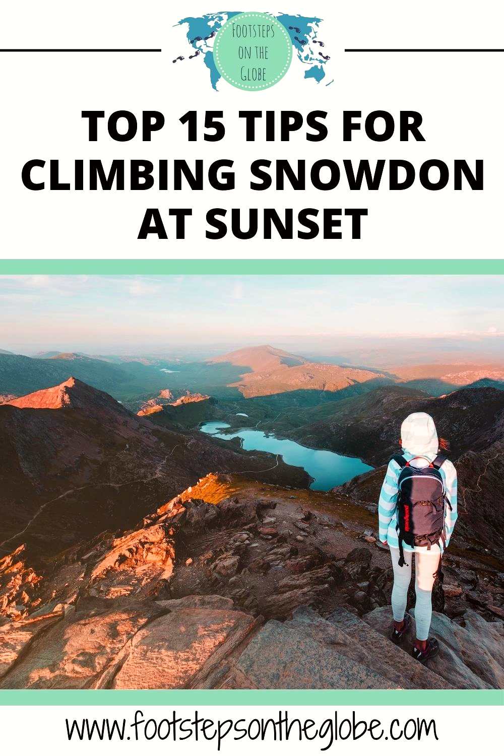 Pinterest image of a girl standing on the summit of Snowdon with a black backpack and hooded sweat shirt at sunset with the text: "Top 15 tips for climbing Snowdon at sunset".