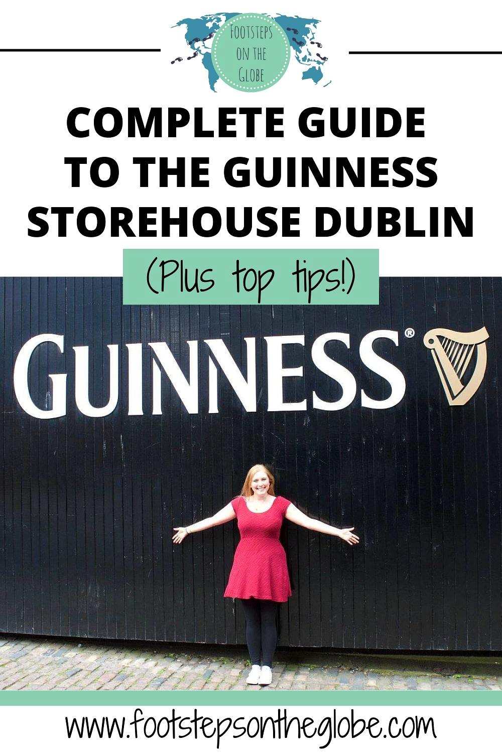 Pinterest image of Mel wearing a red dress and black leggings in front of the Guinness Storehouse gate with her arms out and the text: "Complete guide to the Guinness Storehouse Dublin (plus top tips!)"