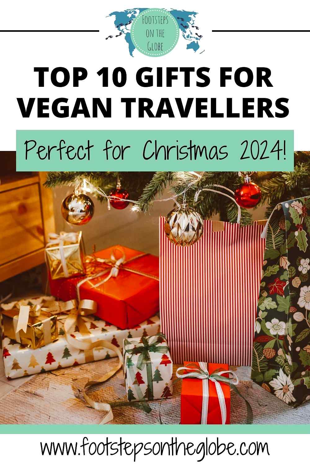 Pinterest image of red and green Christmas presents under a Christmas tree with the text: "Top 10 gifts for vegan travellers under 10 - perfect for Christmas 2024!"