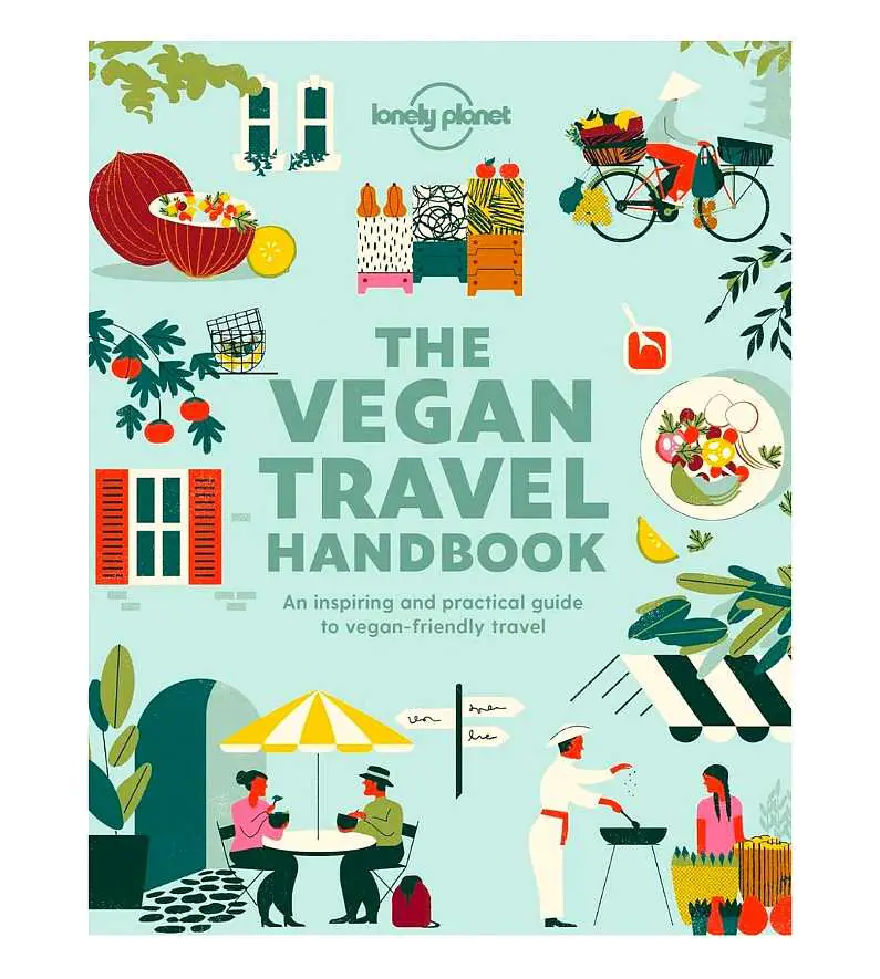 Front cover of Lonely Planet's Vegan Travel Handbook - an inspiring and practical guide to vegan-friendly travel